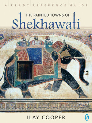 cover image of The Painted Towns of Shekhawati